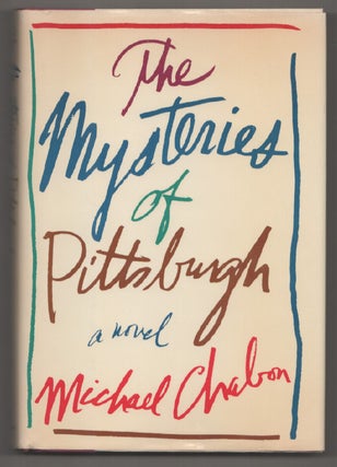 Item #198179 The Mysteries of Pittsburgh. Michael CHABON