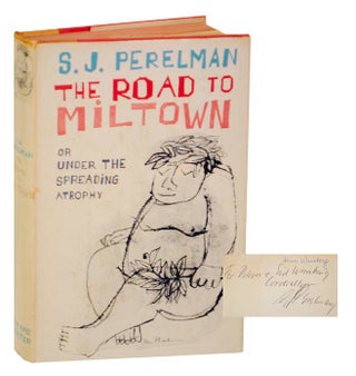Item #198181 The Road to Miltown or, Under the Spreading Atrophy (Signed First Edition). S....