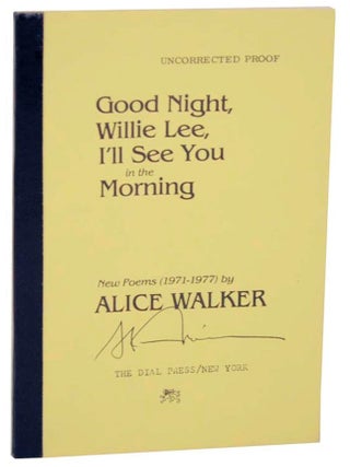 Item #198344 Good Night Willie Lee I'll See You In The Morning (Signed Uncorrected Proof)....