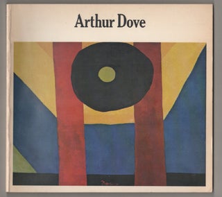 Item #198411 Arthur Dove. Arthur DOVE, Barbara Haskell
