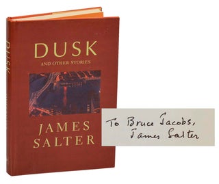 Item #198515 Dusk and Other Stories (Signed First Edition). James SALTER