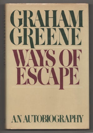 Item #198526 Ways of Escape: An Autobiography. Graham GREENE