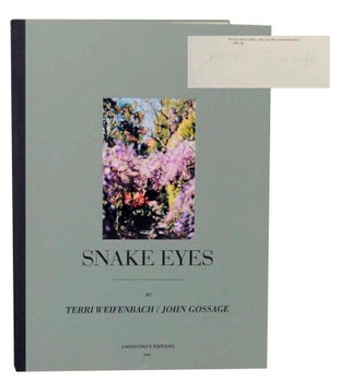 Item #198573 Snake Eyes (Signed Limited Edition). John GOSSAGE, Terri Weifenbach