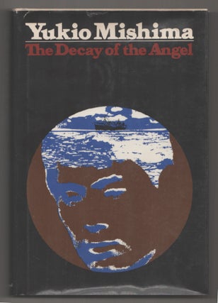 Item #198581 The Decay of the Angel. Yukio MISHIMA