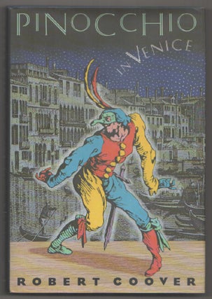 Item #198584 Pinocchio in Venice. Robert COOVER