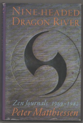 Item #198585 Nine-Headed Dragon River. Peter MATTHIESSEN