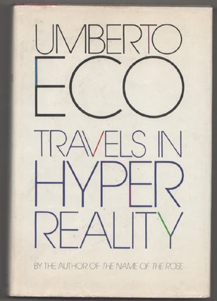 Item #198586 Travels in Hyper Reality: Essays. Umberto ECO