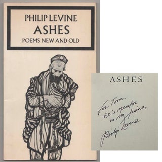 Item #198638 Ashes: Poems New and Old (Signed First Edition). Philip LEVINE