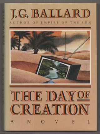 Item #198700 The Day of Creation. J. G BALLARD