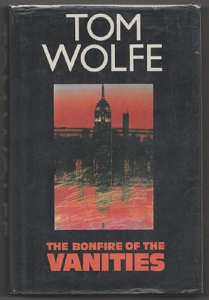Item #198705 Bonfire of the Vanities. Tom WOLFE
