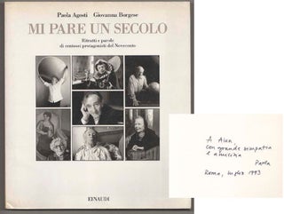Item #198738 Mi Pare Un Secolo: Ritratti e Parole di centosei protagonisti del Novecento....