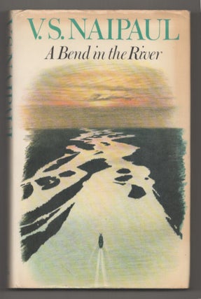 Item #198785 A Bend In The River. V. S. NAIPAUL