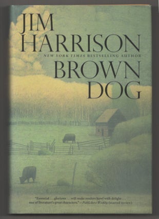 Item #198794 Brown Dog. Jim HARRISON