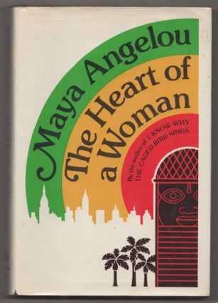 Item #198819 The Heart of a Woman. Maya ANGELOU