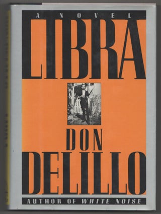 Item #198837 Libra. Don DELILLO