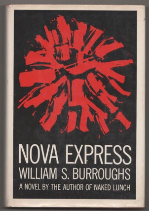 Item #198851 Nova Express. William S. BURROUGHS