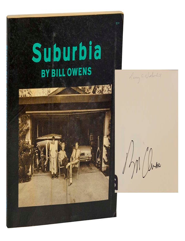 Item #198886 Suburbia (Signed First Edition). Bill OWENS.
