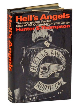 Hell's Angels: A Strange and Terrible Saga. Hunter S. THOMPSON.