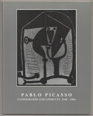 Item #198915 Pablo Picasso: Lithographs and Linocuts 1945-1964. Pablo PICASSO