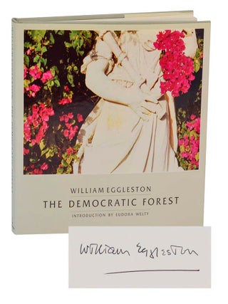 Item #198939 The Democratic Forest (Signed First Edition). William EGGLESTON