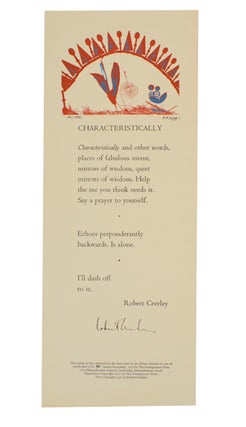 Item #198957 Characteristically (Signed Broadside). Robert CREELEY, Karyl Klopp