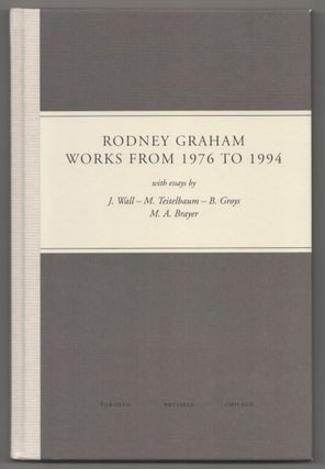 Item #199096 Rodney Graham: Works From 1976 to 1994. Rodney GRAHAM, E. Van Balberghe,...