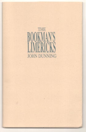 Item #199130 The Bookman's Limericks (Signed First Edition). John DUNNING