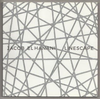 Item #199169 Linescape: Four Decades. Jacob EL HANANI, Eleanor Acquavella, Raphael Rubinstein