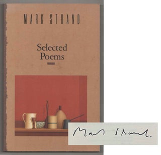 Item #199192 Selected Poems Signed). Mark STRAND
