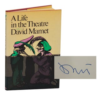 Item #199200 A Life In The Theatre (Signed First Edition). David MAMET