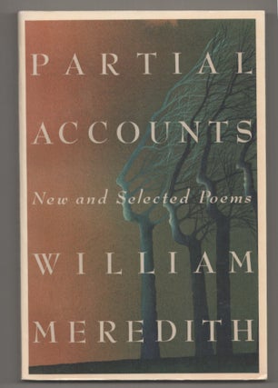 Item #199219 Partial Accounts: New and Selected Poems. William MEREDITH