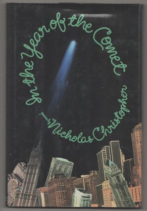 Item #199222 In The Year of the Comet. Nicholas CHRISTOPHER