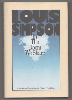Item #199224 In The Room We Share. Louis SIMPSON