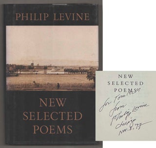 Item #199227 New Selected Poems (Signed First Edition). Philip LEVINE