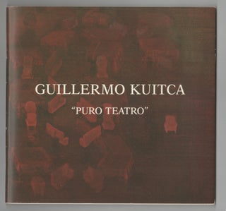 Item #199286 Guillermo Kuitca: Puro Teatro. Guillermo KUITCA