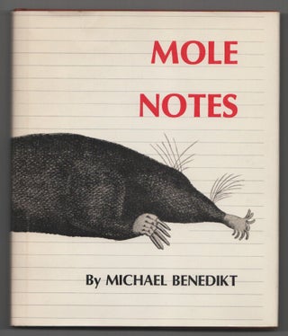 Item #199352 Mole Notes. Michael BENEDIKT