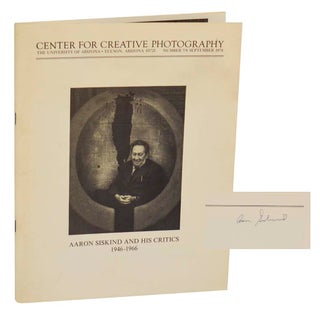 Item #199371 Aaron Siskind and His Critics 1946-1966 (Signed First Edition). Aaron SISKIND,...