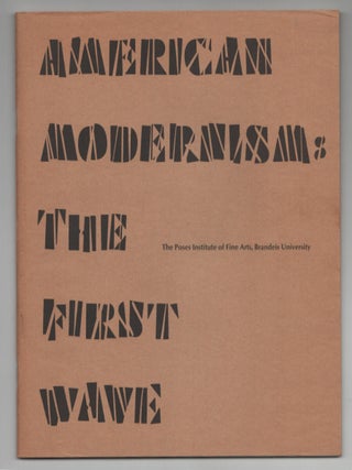 Item #199382 American Modernism The First Wave Painting From 1903 to 1933. Edith Gregor...