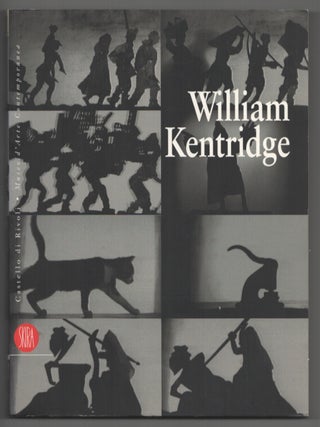 Item #199386 William Kentridge. William KENTRIDGE, Carolyn Christov-Bakargiev, Jane Taylor