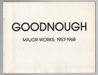 Item #199451 Goodnough: Major Works: 1957-1968. Robert GOODNOUGH