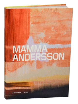 Item #199514 Mamma Andersson. Karin Mamma ANDERSSON, Midori Matsui, Kim Levin, Ann-Sofi...