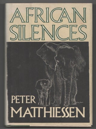 Item #199533 African Silences. Peter MATTHIESSEN