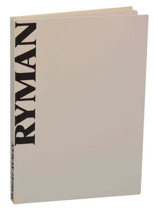 Item #199542 Robert Ryman. Robert RYMAN, Christel Sauer, Urs Raussmuller, Robert Storr