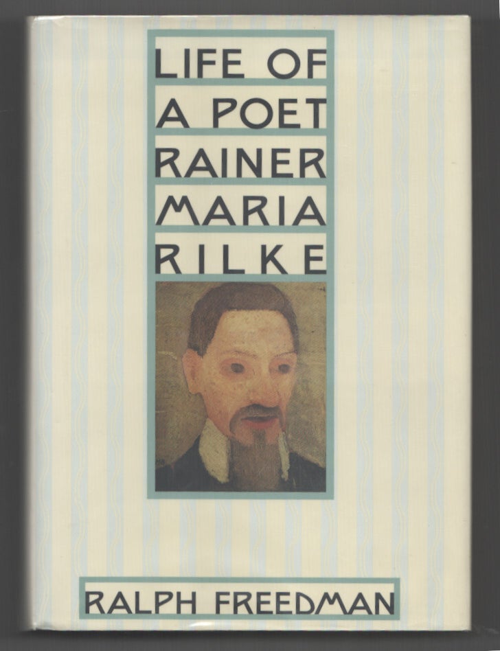 Life of a Poet Rainer Maria Rilke | Ralph FREEDMAN