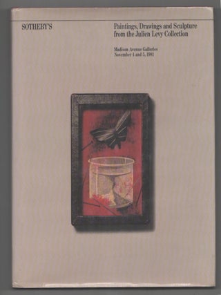 Item #199801 Paintings, Drawings and Sculpture from the Julien Levy Collection. Julien LEVY