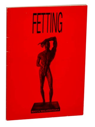 Item #199834 Rainer Fetting: Scultore - Pittore. Rainer FETTING, Maurizio Cecchetti,...
