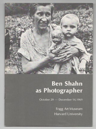 Item #199857 Ben Shahn as Photographer. Ben SHAHN