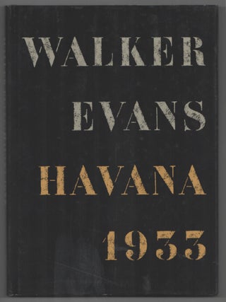 Item #200113 Havana 1933. Walker EVANS, Gilles Mora