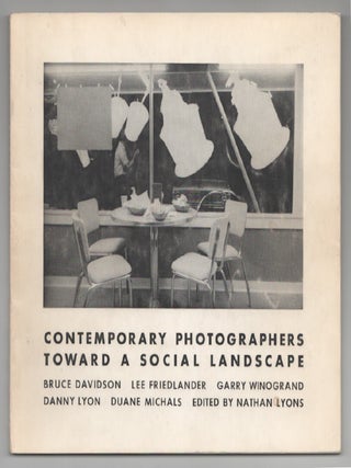 Item #200238 Contemporary Photographers: Toward a Social Landscape. Nathan LYONS, Lee...