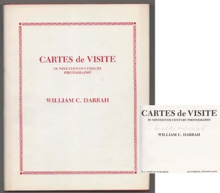 Item #200430 Cartes de Visite in Nineteenth Century Photography. William C. DARRAH